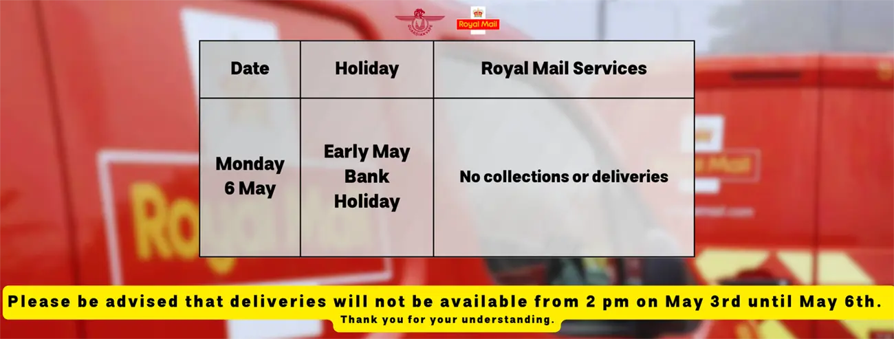 Royal Mail Early May Arrangements | Guardian Vape Shop